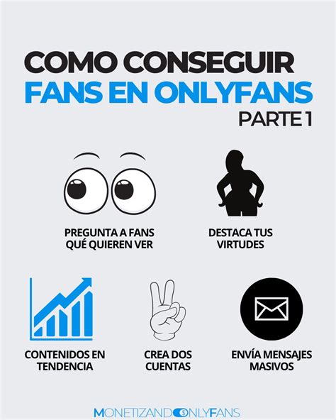 como ganar fans en onlyfans|Cómo conseguir fans en OnlyFans